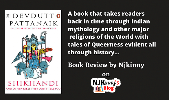 Shikhandi and Other 'Queer' Tales They Don't Tell You by Devdutt Pattanaik book review, Book Summary, Book Quotes on Njkinny's Blog