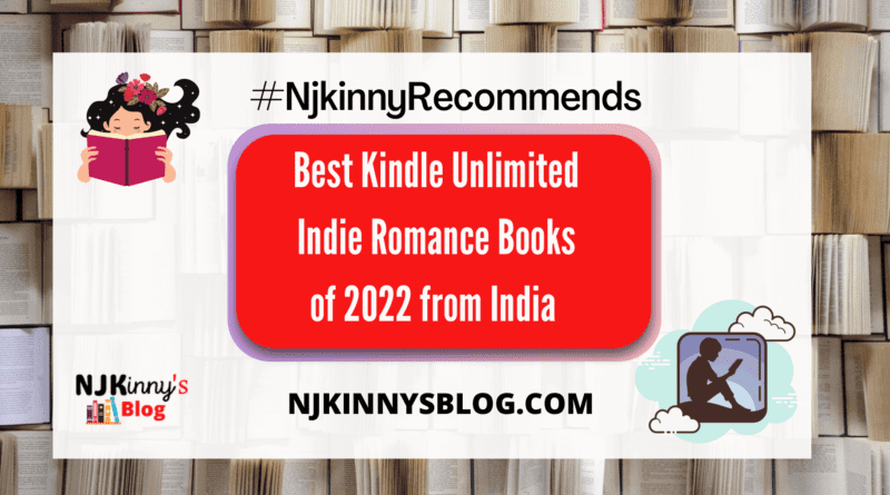 Best Kindle Unlimited Indie Romance Novels of 2022 from India on Njkinny's Blog