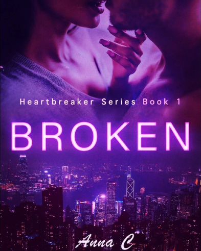 Broken by Anna C Book Review, Book Summary, Book Quotes, Book Cover, Reading Age, Genre on Njkinny's Blog