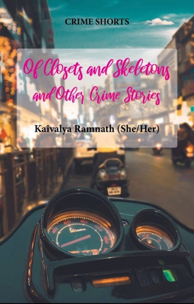 Of Closets and Skeletons and Other Crime Stories by Kaivalya Ramnath Book Cover, Book Review on Njkinny's Blog