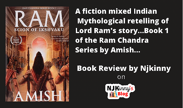 Ram - Scion of Ikshvaku by Amish Book Cover, Book Review on Njkinny's Blog