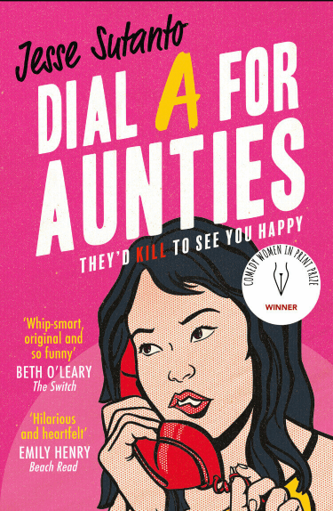 Dial A for Aunties by Jesse Sutanto Book Cover, Book Review, Book Quotes, Book Summary, Age rating, book in the series on Njkinny's Blog