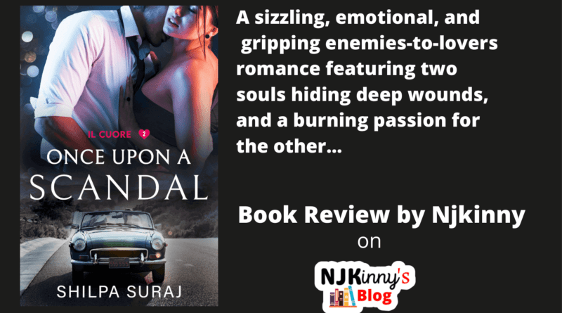 Once Upon a Scandal by Shilpa Suraj Book Review, Book Summary, Book Quotes, Genre, Age Rating, Cover, Book Series on Njkinny's Blog
