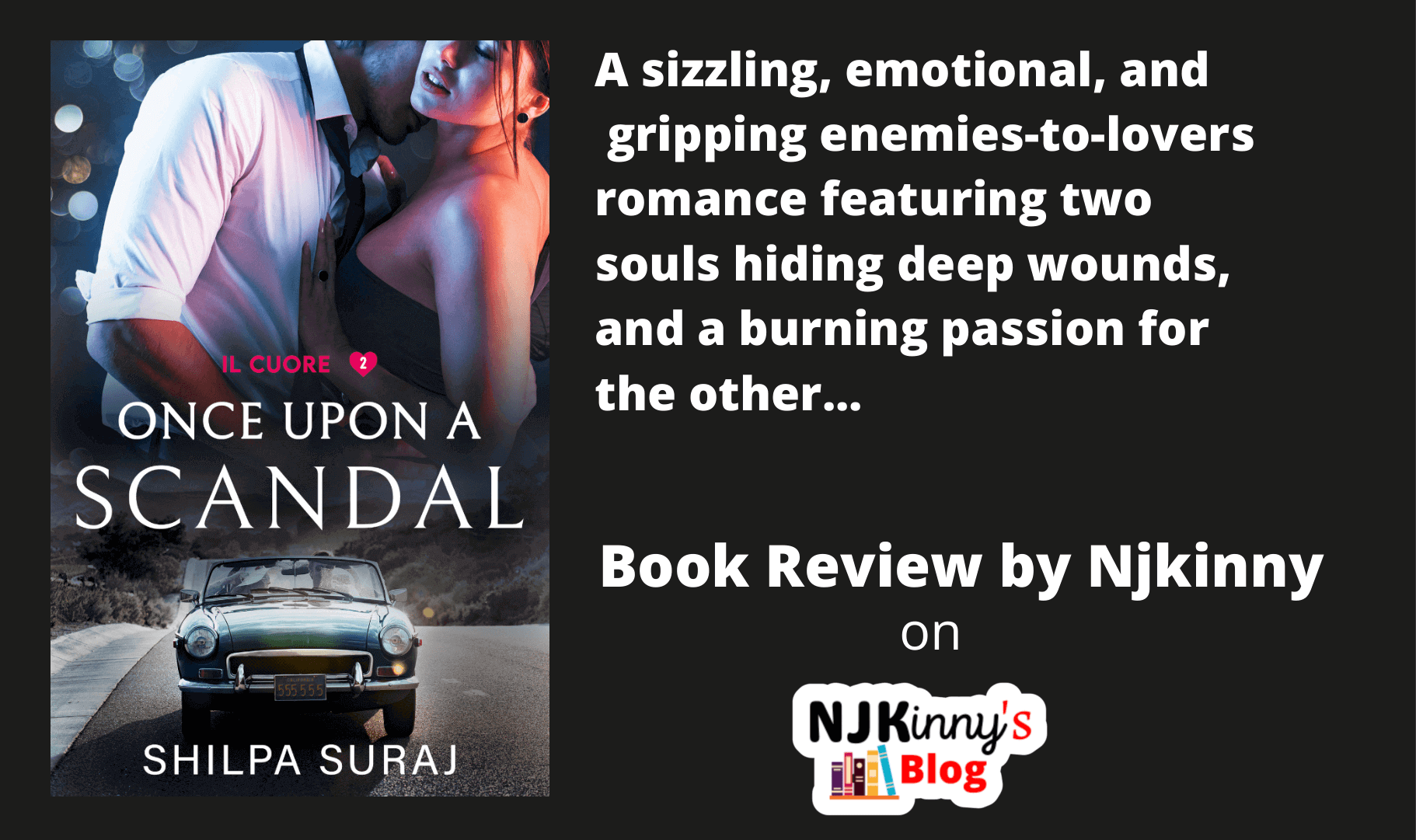 Once Upon a Scandal | Shilpa Suraj | Book Review | Steamy, Funny, Enemies-to-Lovers Indian Romance | Njkinny's Blog Once Upon a Scandal | Shilpa Suraj | Book Review | Steamy, Funny, Enemies-to-Lovers Indian Romance | Njkinny's Blog
