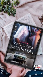 Once Upon a Scandal | Shilpa Suraj | Book Review | Steamy, Funny