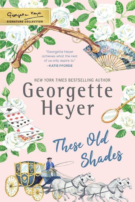 These Old Shades by Georgette Heyer Book Review, Book Summary, Book Quotes, Reading Age, Genre, Release Date, Book Series Reading Order on Njkinny's Blog