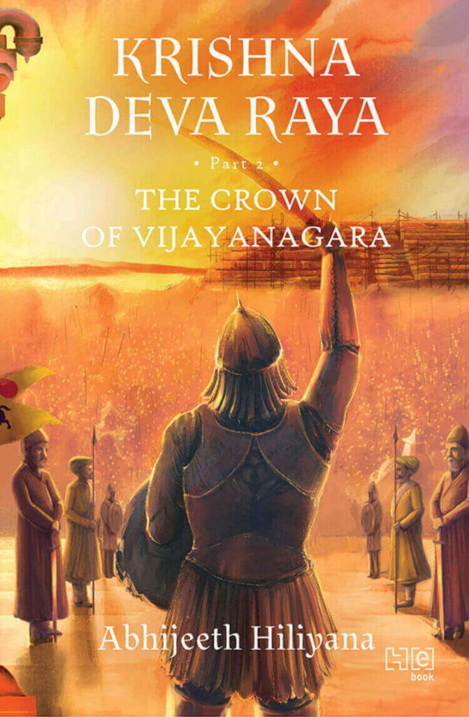 Krishna Deva Raya The Crown of Vijayanagara by Abhijeeth Hiliyana Book Review, Summary, Genre, Book Series on Njkinny's Blog