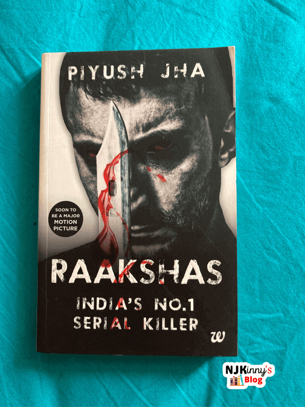 Raakshas by Piyush Jha Book Review on Njkinny's Blog