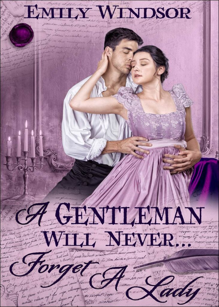 A Gentleman Will Never...Forget a Lady by Emily Windsor Book Cover, Book Summary, Book Review, Reading Age, Genre, Book Quotes, Book Series Reading Order on Njkinny's Blog