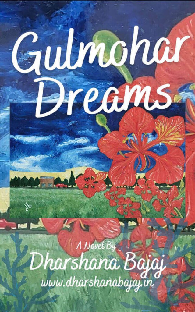 Gulmohar Dreams by Dharshana Bajaj Book Cover, book summary, genre, book release date, reading age. book quotes, and book review on Njkinny's Blog.