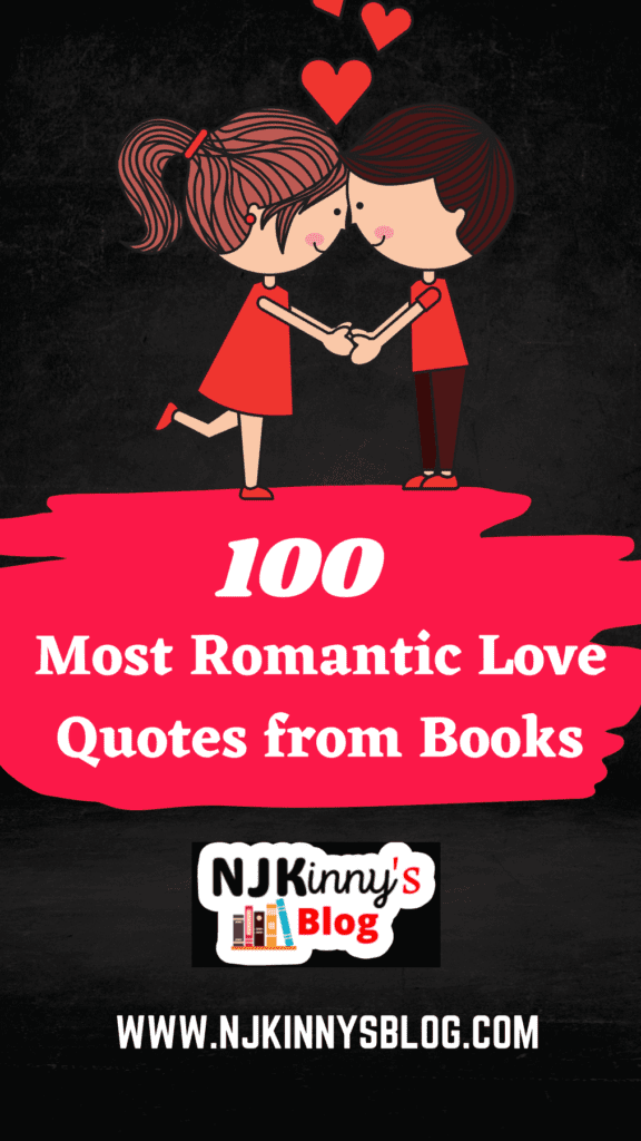 100 Most Romantic Love Quotes from Books on Njkinny's Blog