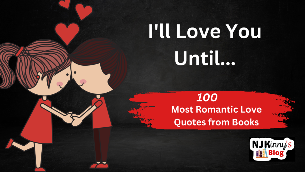 100 Most Romantic Love Quotes from Books on Njkinny's Blog