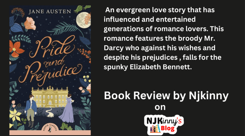 Pride and Prejudice by Jane Austen Book Review, Book Summary, Genre, Reading Age, Book Quotes on Njkinny's Blog