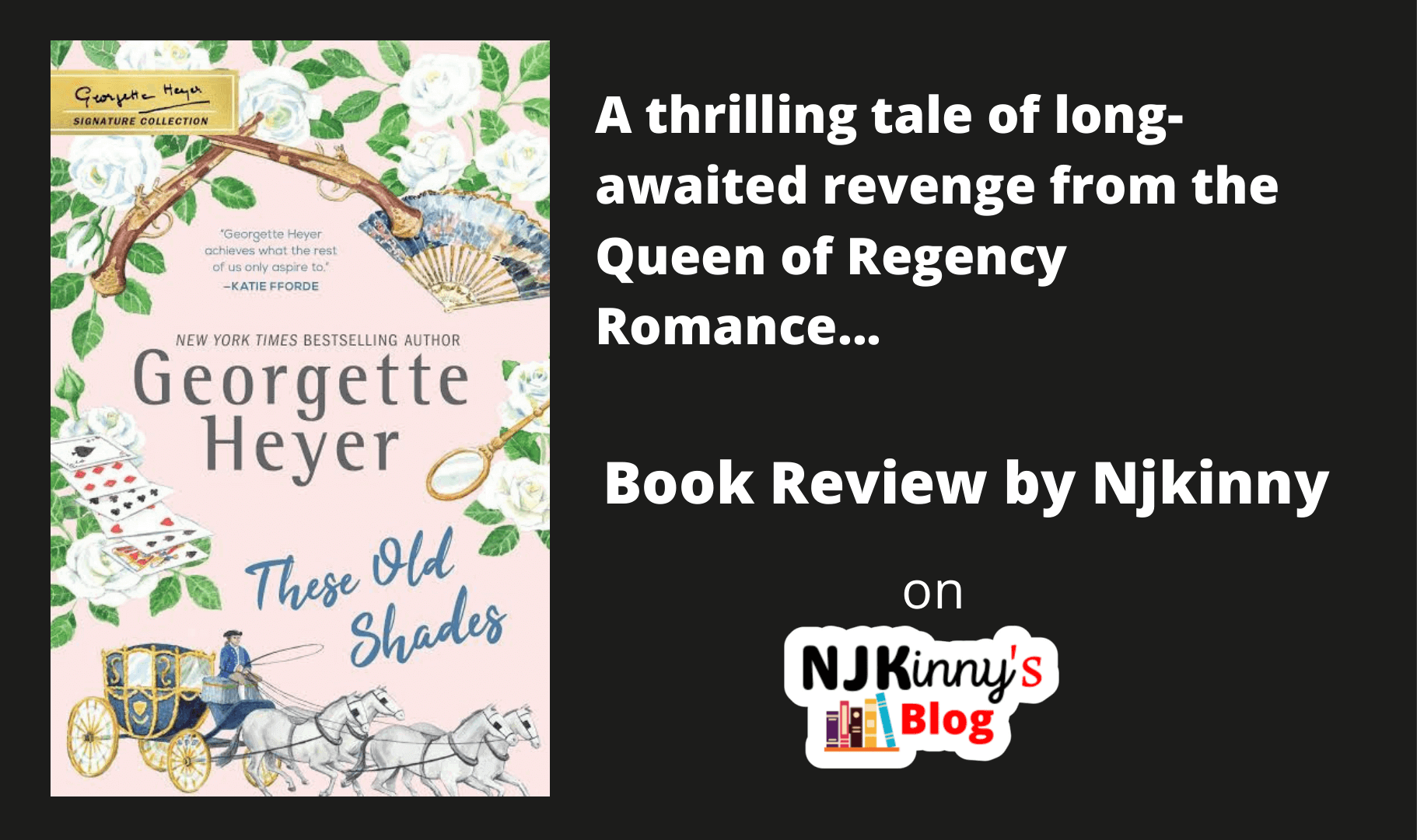 These Old Shades | Georgette Heyer | Book Review |Classic Regency Romance