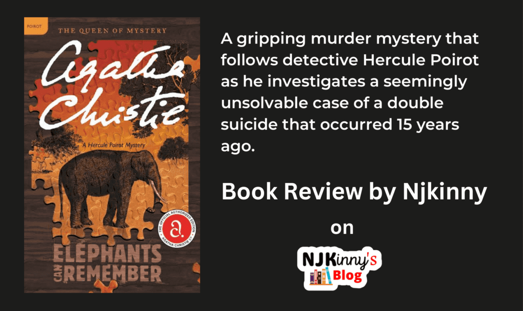 Elephants Can Remember by Agatha Christie Book Review, Book Summary, Book Quotes, Book Release Date, Genre, Reading Age on Njkinny's Blog
