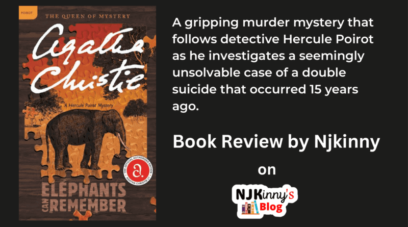 Elephants Can Remember by Agatha Christie Book Review, Book Summary, Book Quotes, Book Release Date, Genre, Reading Age on Njkinny's Blog