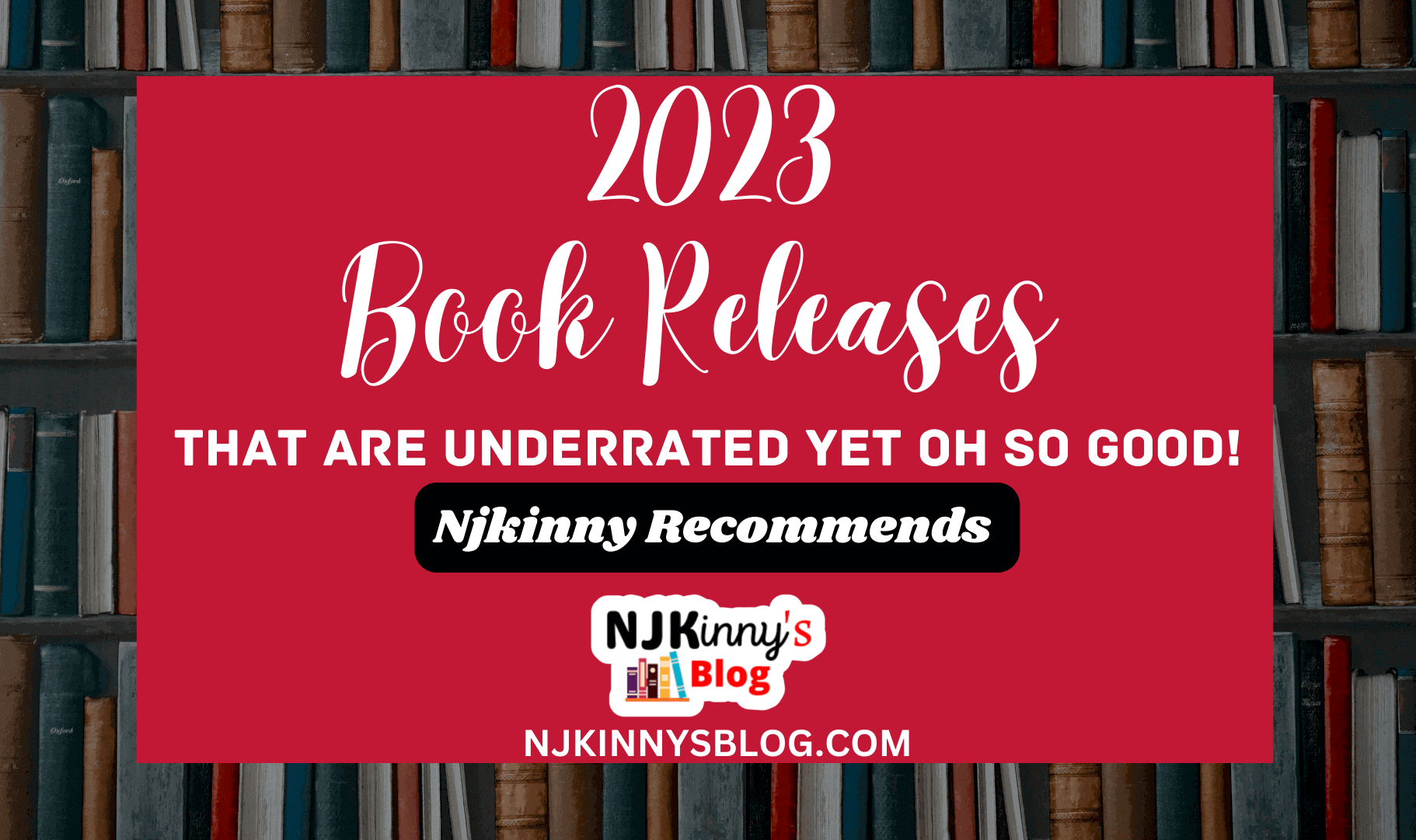 Top Underrated 2023 Book Releases that Njkinny Recommends! | Best 2023 Books