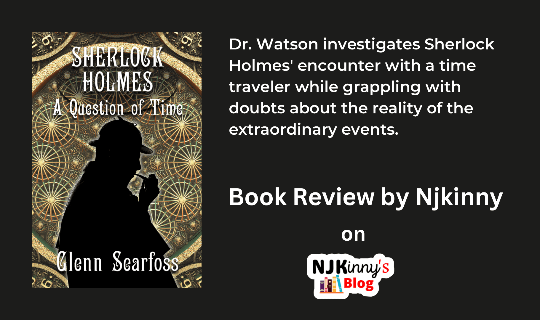 Sherlock Holmes : A Question of Time | Glenn Searfoss | Book Review