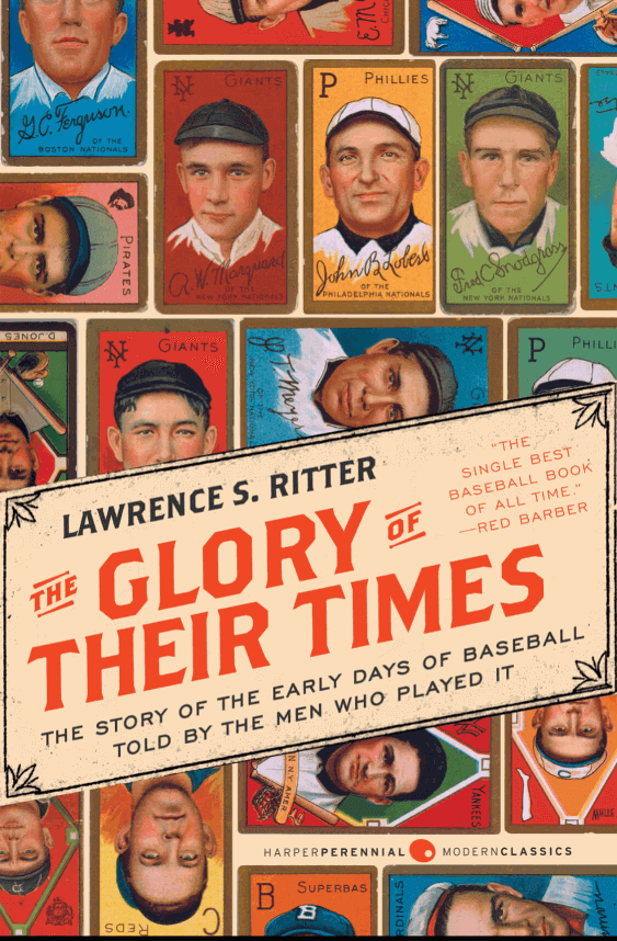 The Glory of Their Times by Lawrence S Ritter
--- "Top 10 Sports Books for Beginners" Book List on Njkinny's Blog