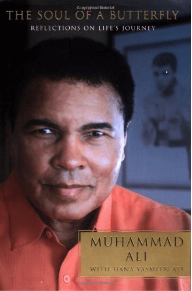 The Soul of a Butterfly: Reflections on Life's Journey by Muhammad Ali
--- "Top 10 Sports Books for Beginners" Book List on Njkinny's Blog