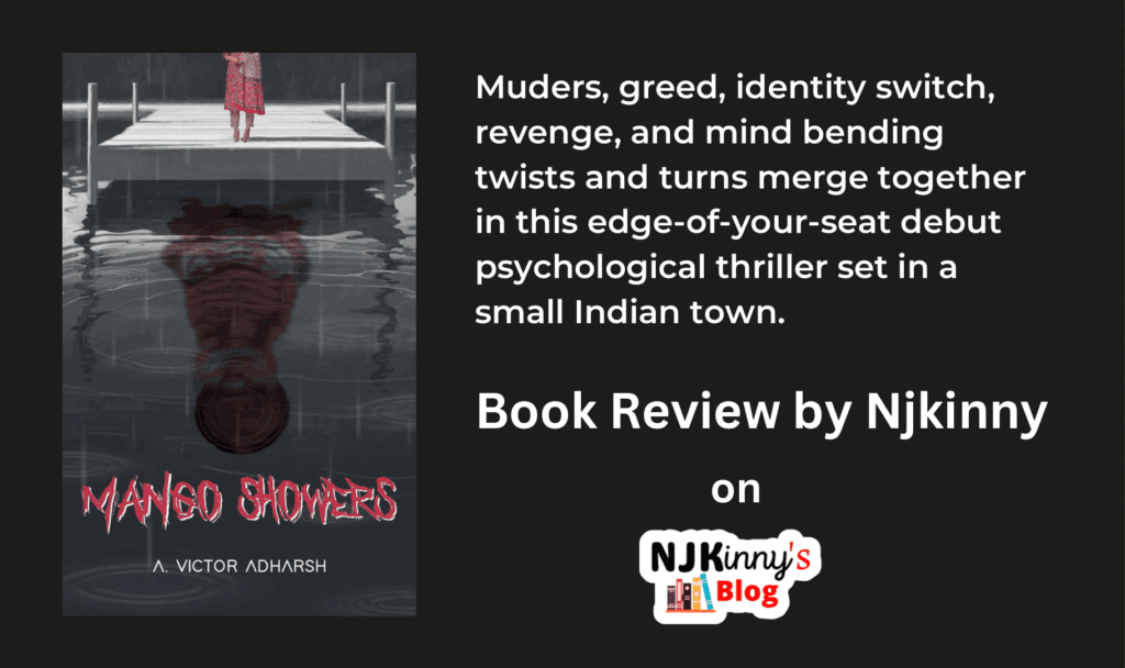 Mango Showers by A Victor Adharsh Psychological Thriller Book Review Best 2023 Underrated Release on Njkinny's Blog