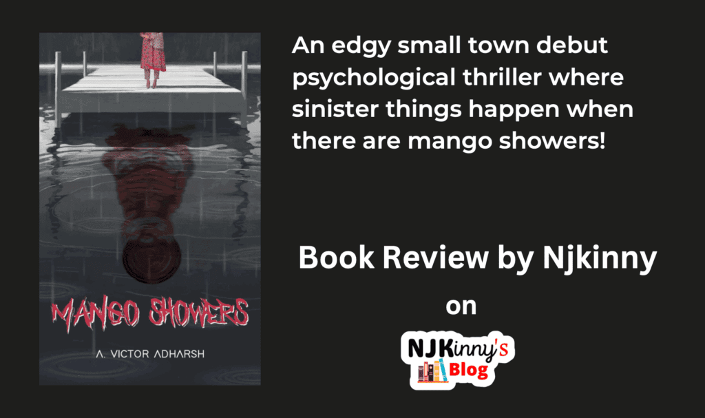 Mango Showers by A. Victor Adharsh Book Review, Book Cover, Book Summary, Book Quotes, Genre, Reading Age on Njkinny's Blog