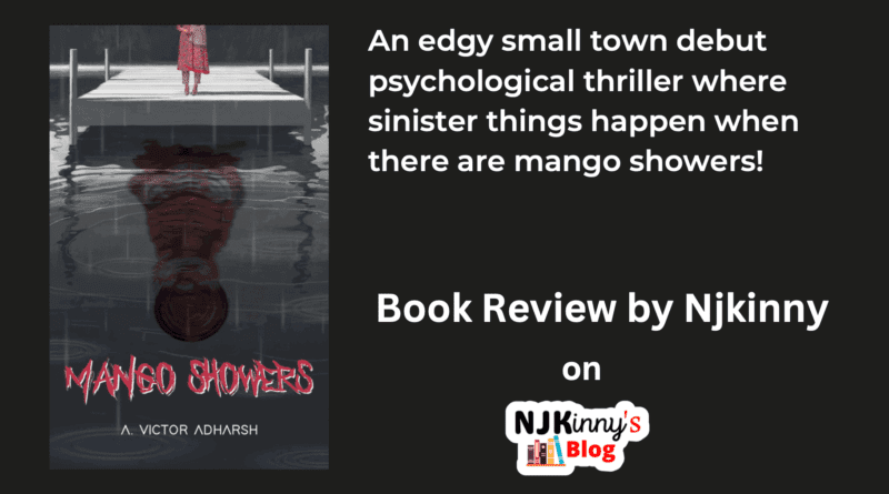 Mango Showers by A. Victor Adharsh Book Review, Book Cover, Book Summary, Book Quotes, Genre, Reading Age on Njkinny's Blog