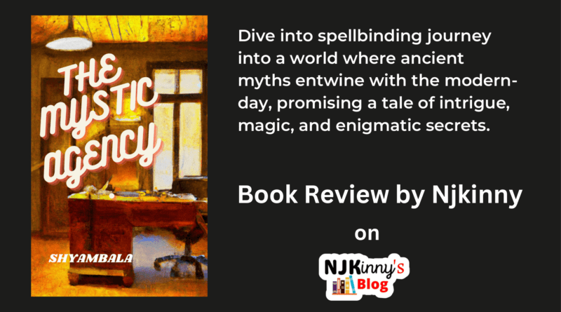The Mystic Agency by Shyambala Book Review, Book Summary, Reading Age, Genre,Book Series on Njkinny's Blog