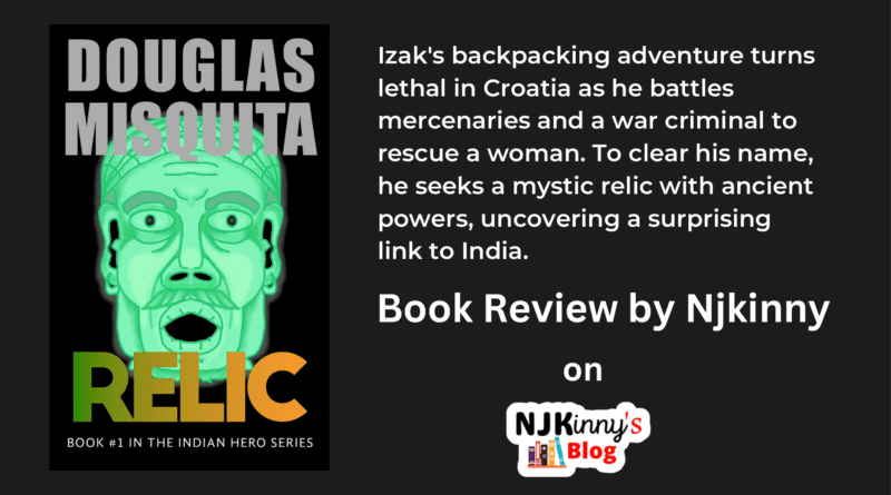 Relic by Douglas Misquita Book Review, Book Summary, Reading Age, Genre, Book Release Date on Njkinny's Blog