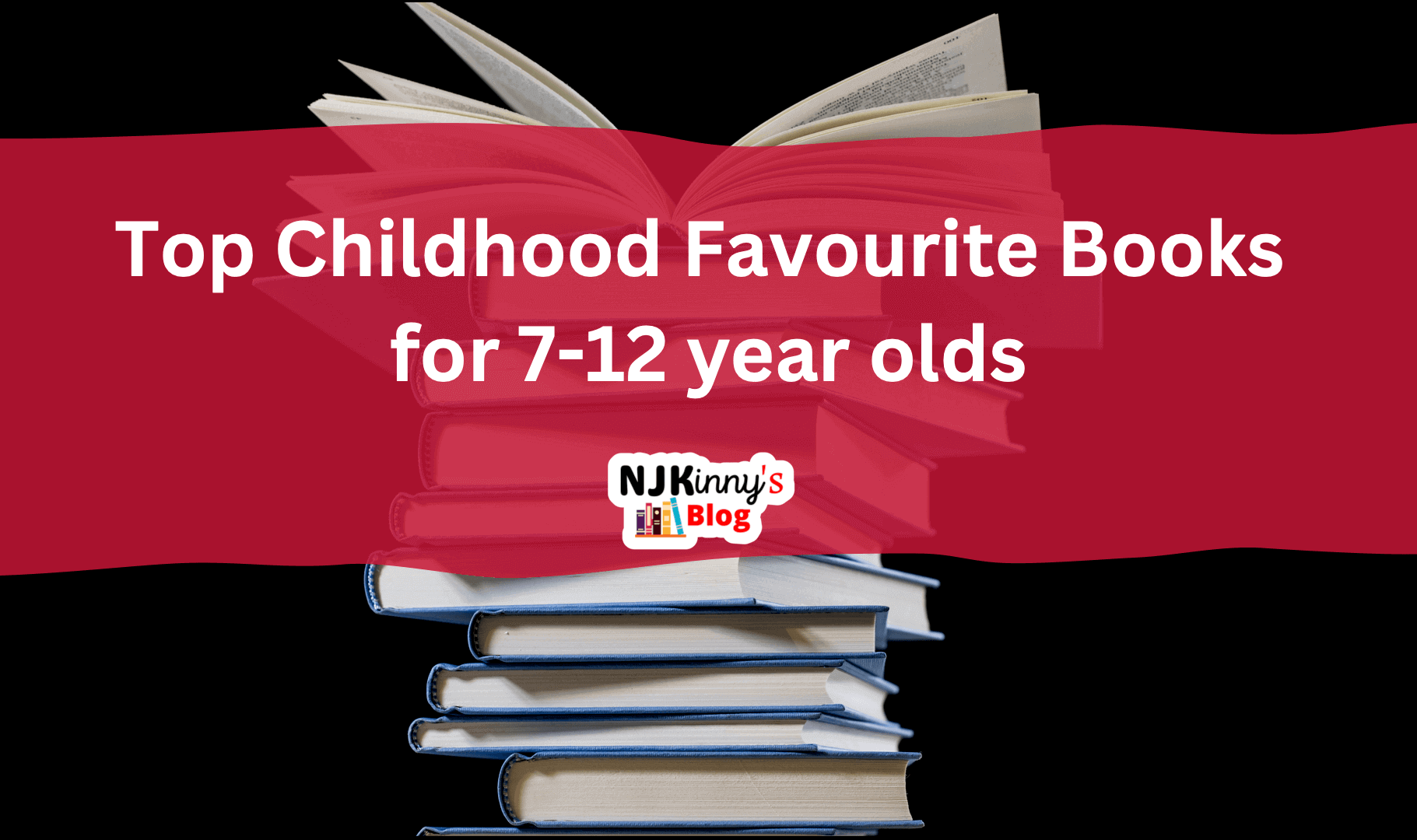 Top 10 Favourite Childhood Classic Children's Books Recommendations for 7 to 12 years old on Njkinny's Blog